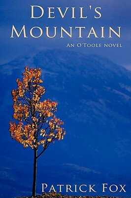 Devil's Mountain: An O'Toole Novel by Patrick Fox