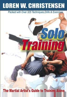 Solo Training by Loren W. Christensen