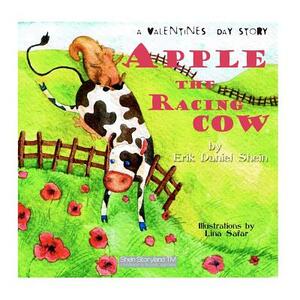 Apple The racing cow, A valentines day story by Erik Daniel Shein