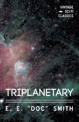 Triplanetary by E.E. "Doc" Smith