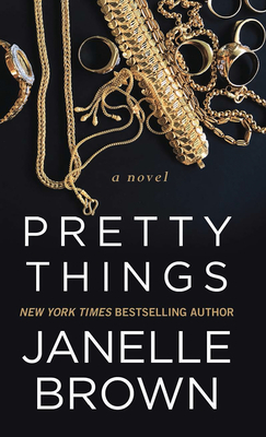 Pretty Things by Janelle Brown