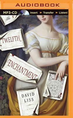 The Twelfth Enchantment by David Liss
