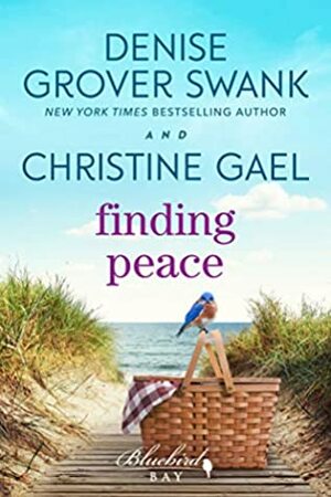 Finding Peace by Denise Grover Swank, Christine Gael