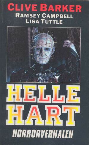 Hellehart by Ramsey Campbell, Lisa Tuttle, George R.R. Martin, Clive Barker