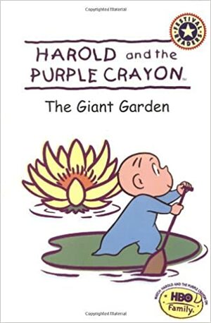 Harold and the Purple Crayon: The Giant Garden by Don Gillies, Valerie Garfield, Patricia Lakin