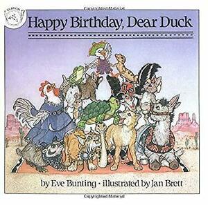 Happy Birthday, Dear Duck by Eve Bunting