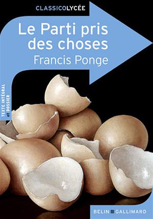 Le Parti pris des choses by Francis Ponge