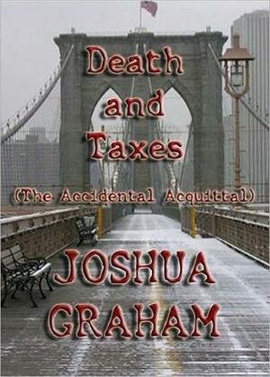 Death and Taxes by Joshua Graham