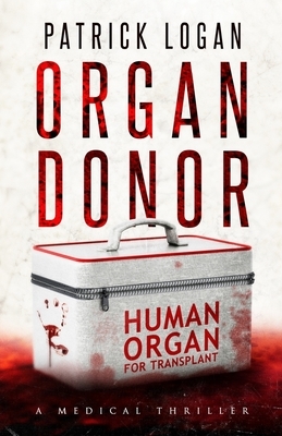 Organ Donor by Patrick Logan