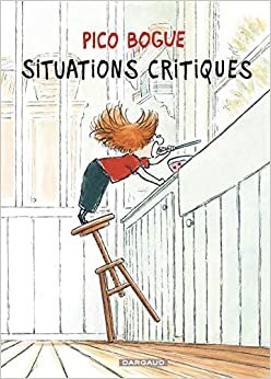 Situations critiques by Alexis Dormal, Dominique Roques