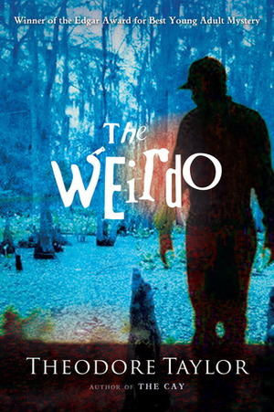 The Weirdo by Theodore Taylor