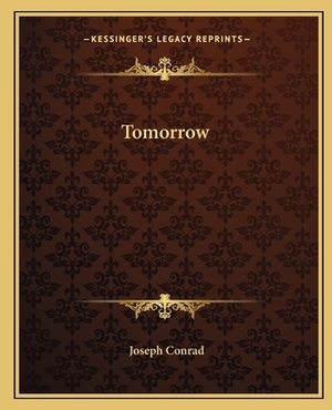 Tomorrow by Joseph Conrad