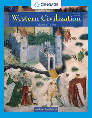 Western Civilization: Volume I: To 1715 by Jackson J. Spielvogel