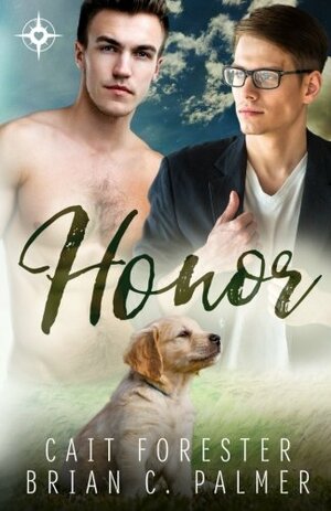Honor by Cait Forester, Brian C. Palmer
