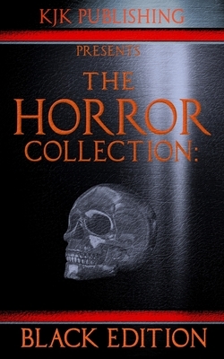 The Horror Collection: Black Edition by Mark Lukens, Michael A. Arnzen, Richard Chizmar
