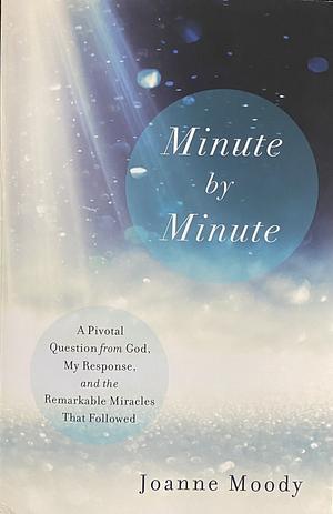 Minute by Minute by Joanne Moody