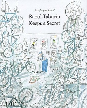 Raoul Taburin Keeps a Secret by Jean-Jacques Sempé