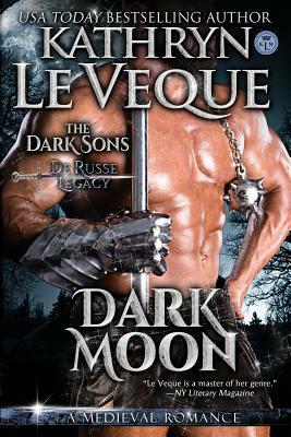 Dark Moon by Kathryn Le Veque