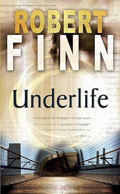 Underlife by Robert Finn