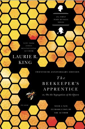 Beekeeper's Apprentice - Or On The Segregation Of The Queen - A Mary Russell Novel by Laurie R. King, Laurie R. King