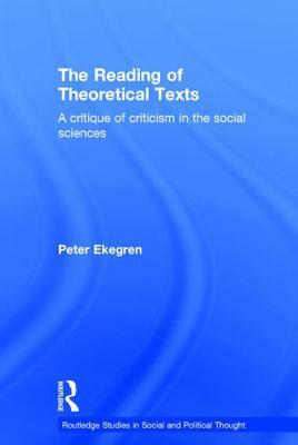 The Reading of Theoretical Texts by Peter Ekegren