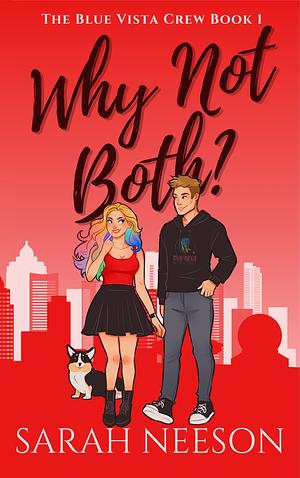 Why Not Both?  by Sarah Neeson