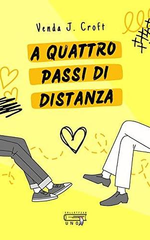 A quattro passi di distanza by Daniela Barisone, Venda J. Croft