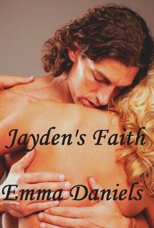 Jayden's Faith by Emma Daniels