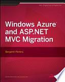 Windows Azure and ASP.NET MVC Migration by Benjamin Perkins