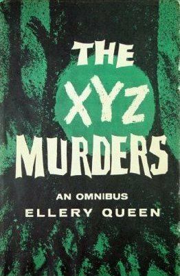 The XYZ Murders by Barnaby Ross, Ellery Queen