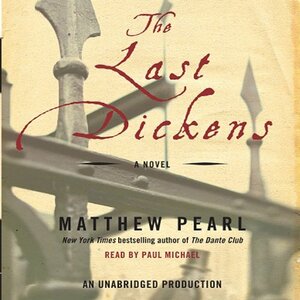 The Last Dickens by Matthew Pearl