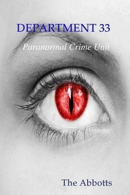 DEPARTMENT 33 - Paranormal Crime Unit by The Abbotts