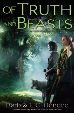 Of Truth and Beasts by Barb Hendee, J.C. Hendee