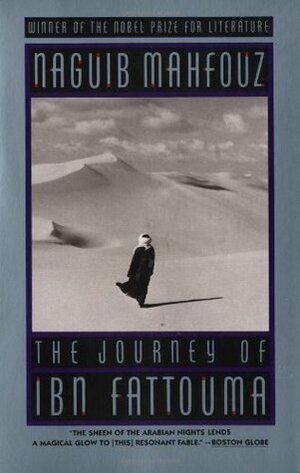 The Journey of Ibn Fattouma by Denys Johnson-Davies, Naguib Mahfouz