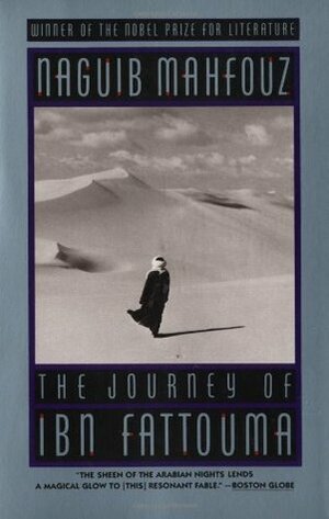 The Journey of Ibn Fattouma by Naguib Mahfouz, Denys Johnson-Davies