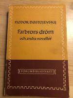 Farbrors dröm by Fyodor Dostoevsky, Bengt Samuelson