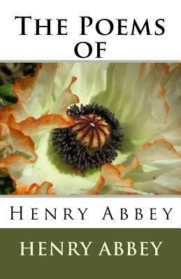 The Poems of Henry Abbey by Henry Abbey