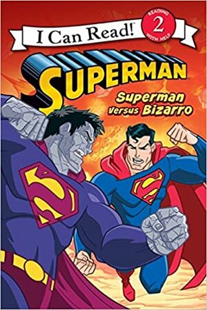 Superman Classic: Superman versus Bizarro by Chris Strathearn
