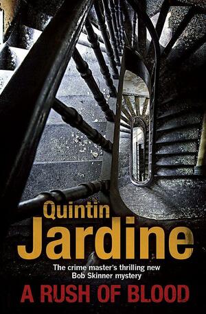 A Rush Of Blood by Quintin Jardine