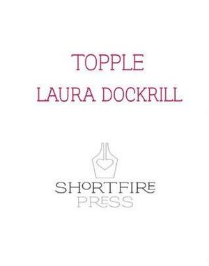 Topple by Laura Dockrill