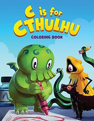 C Is for Cthulhu Coloring Book by Jason Ciaramella