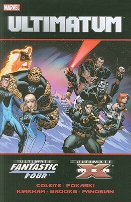 Ultimatum: X-Men/Fantastic Four by Joe Pokaski, Aron E. Coleite, Tyler Kirkham, Mark Brooks