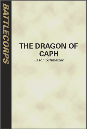 The Dragon of Caph (BattleTech) by Jason Schmetzer