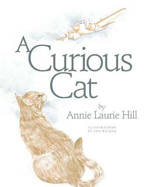 A Curious Cat by Annie Laurie Hill