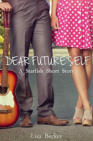 Dear Future Self by Lisa Becker