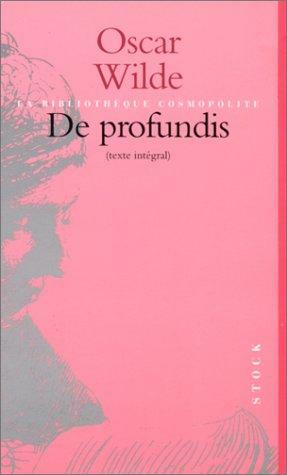 De profundis: texte intégral by Oscar Wilde