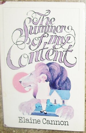 The summer of my content by Elaine Cannon