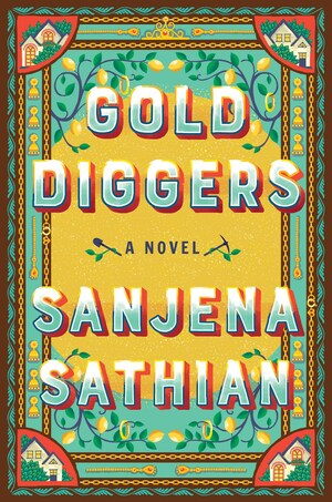 Gold Diggers by Sanjena Sathian