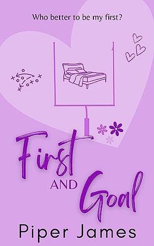 First and Goal: Branston Bandits #3 by Piper James