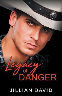 Legacy of Danger (Hell's Valley, Book 3): Western Romance by Jillian David